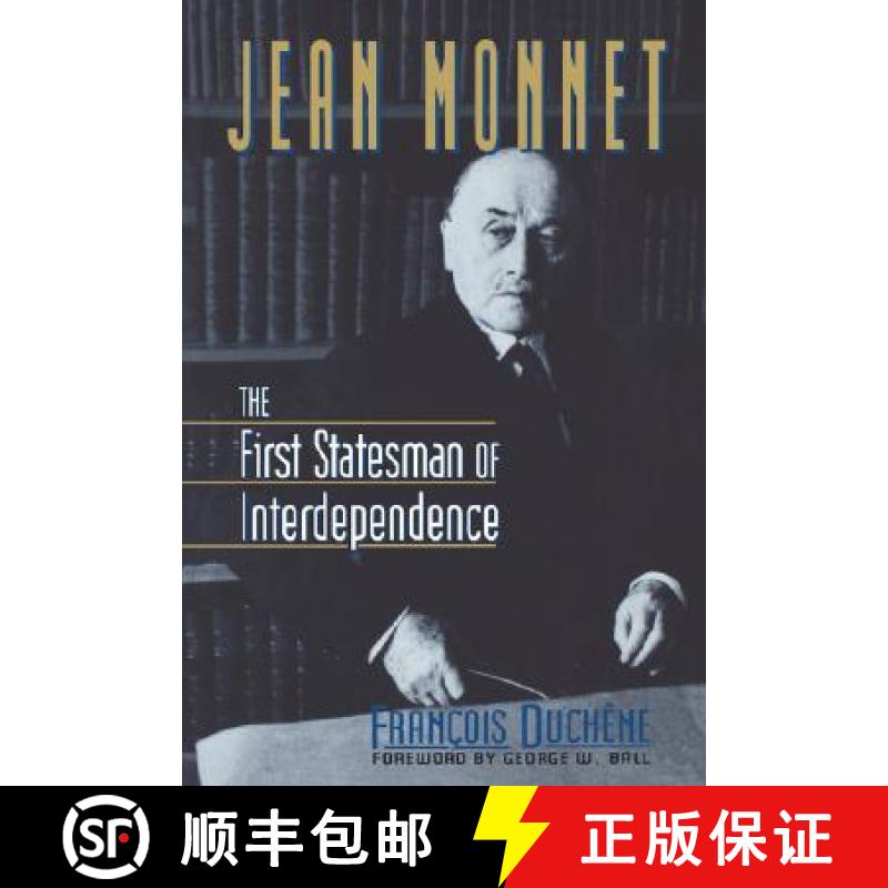 【4周达】Jean Monnet: The First Statesman of Interdependence [9780393314908]