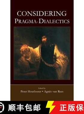 【3-4周达】Considering Pragma-Dialectics: A Festschrift for Frans H. van Eemeren on the Occasion of h... [9780805858167]