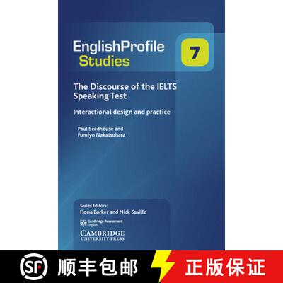 【3-4周达】The Discourse of the Ielts Speaking Test: Interactional Design and Practice [9781108437691]