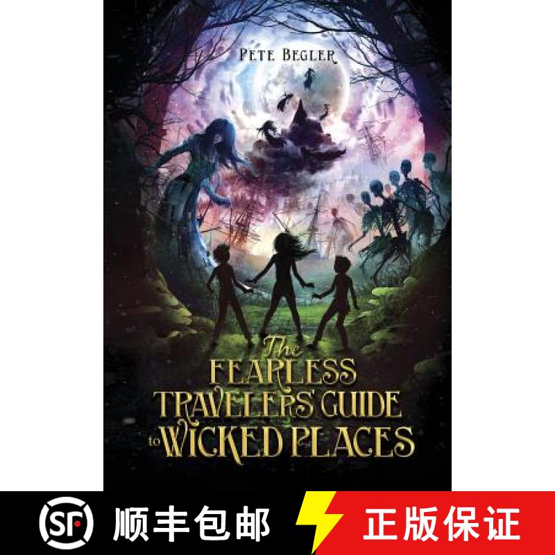 预订 The Fearless Travelers' Guide to Wicked Places [9781623707996]