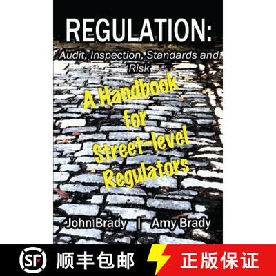 【3-4周达】Regulation: Audit, Inspection, Standards and Risk: A Handbook for Street-level Regulators [9780993082238]