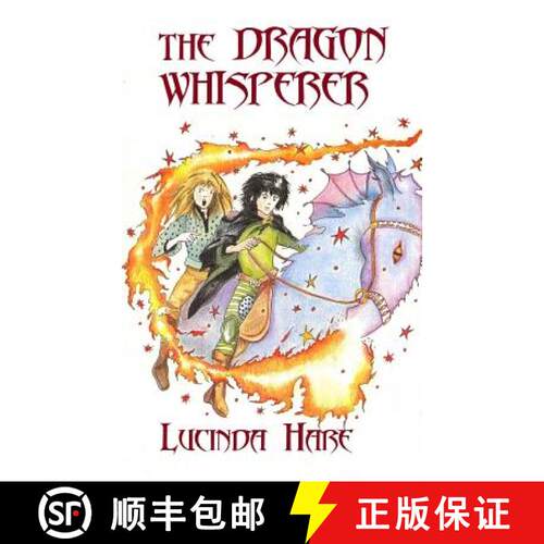 【3-4周达】The Dragon Whisperer: Imagine you could talk to dragons... [9780957471887]