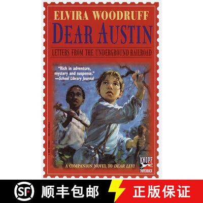 【3-4周达】Dear Austin: Letters from the Underground Railroad : Letters from the Underground Railroad [9780375803567]