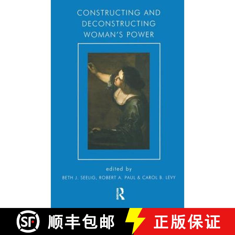【3-4周达】Constructing and Deconstructing Woman's Power [9781855752917]