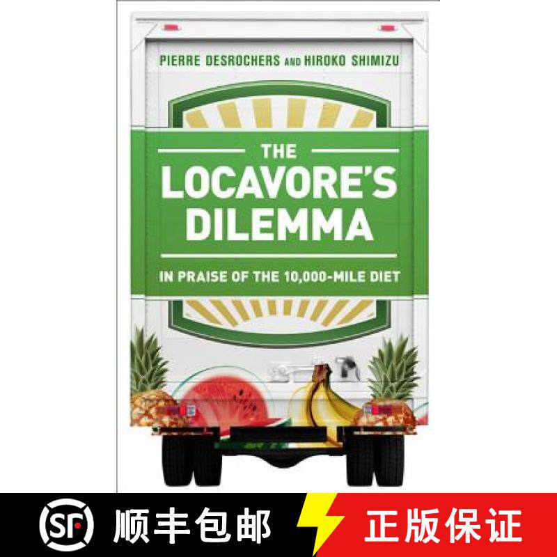 【3-4周达】The Locavore's Dilemma: In Praise of the 10,000-Mile Diet [9781586489403]
