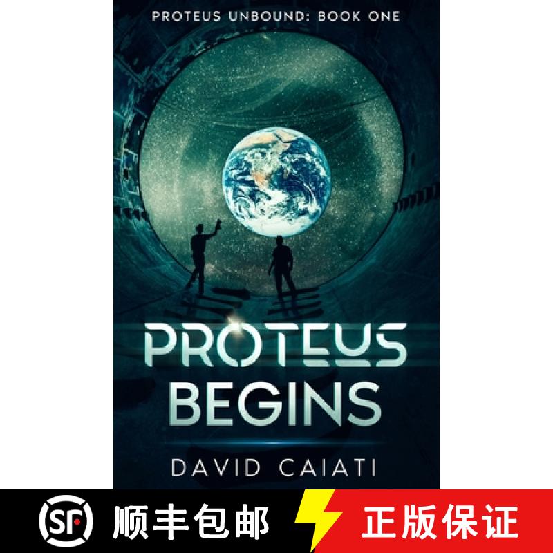 【2-3周达】Proteus Begins: Proteus Unbound: Book One [9781735395401]