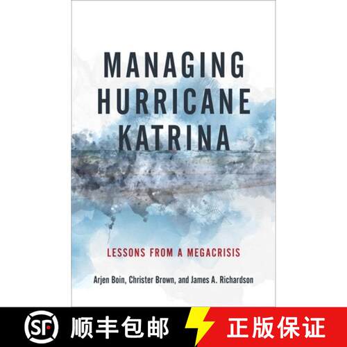 【3-4周达】精装 Managing Hurricane Katrina – Lessons from a Megacrisis [9780807170441]