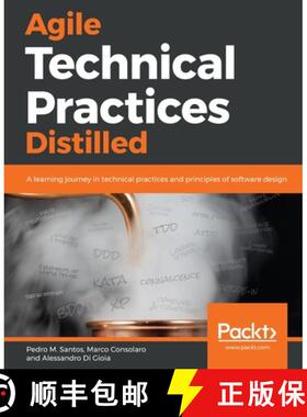 预订 Agile Technical Practices Distilled: A learning journey in technical practices and principles of... [9781838980849]