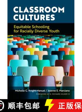 【3-4周达】Classroom Cultures: Equitable Schooling for Racially Diverse Youth [9780807759561]