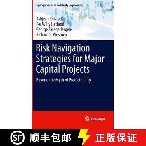 【3-4周达】Risk Navigation Strategies for Major Capital Projects : Beyond the Myth of Predictability [9780857295934]