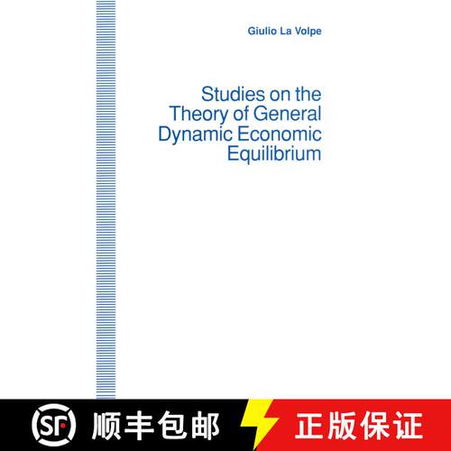 【3-4周达】Studies on the Theory of General Dynamic Economic Equilibrium [9781349225835]