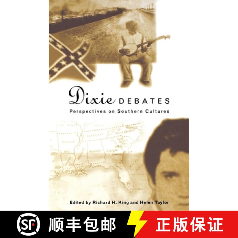 【2-3周达】Dixie Debates: Perspectives on Southern Cultures [9780814746844]
