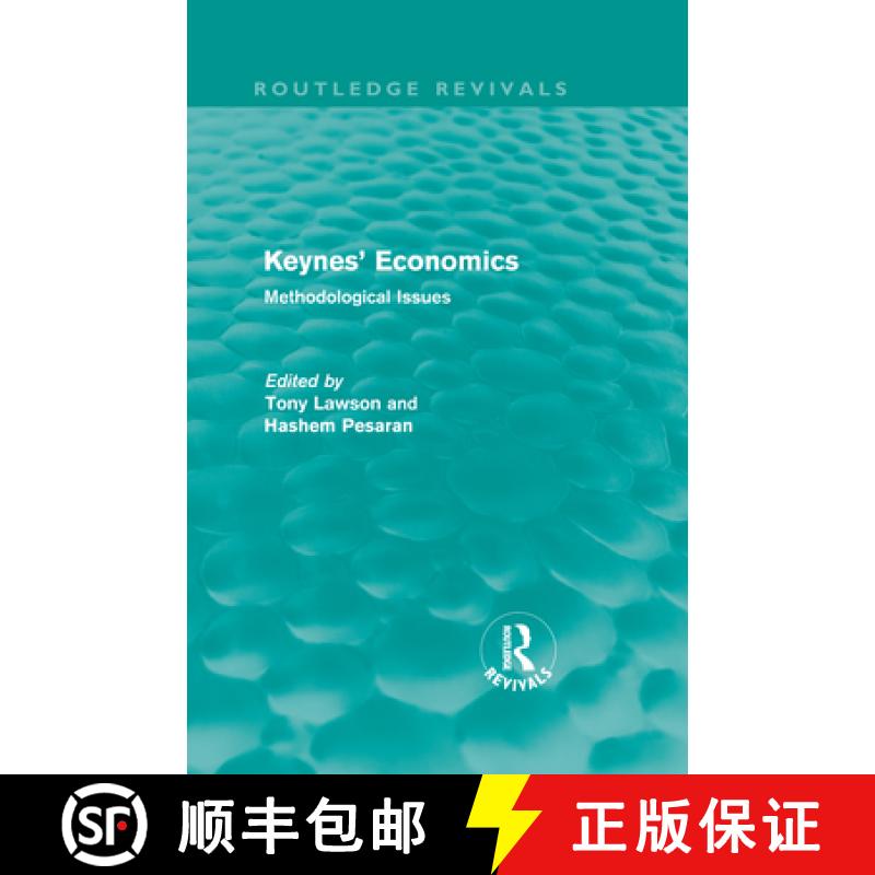 【3-4周达】Keynes' Economics (Routledge Revivals): Methodological Issues [9780415552998]