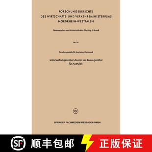 【3-4周达】Untersuchungen UEber Aceton ALS Loesungsmittel Fur Acetylen [9783663128021]