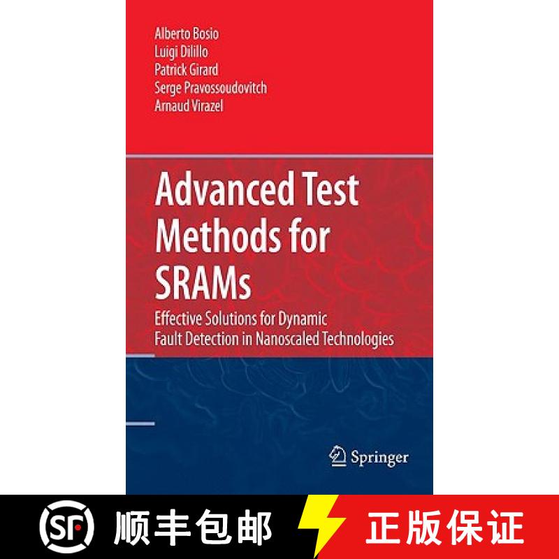 【3-4周达】Advanced Test Methods for SRAMs : Effective Solutions for Dynamic Fault Detection in Nanos... [9781441909374]