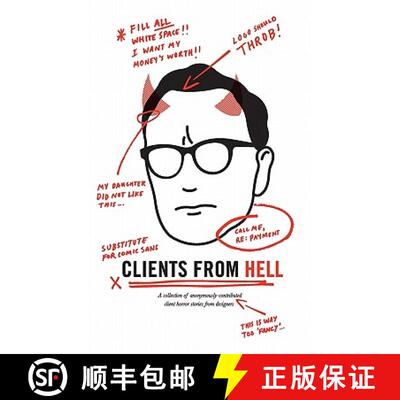 【3-4周达】Clients From Hell: A collection of anonymously-contributed client horror stories from desi... [9780982473931]