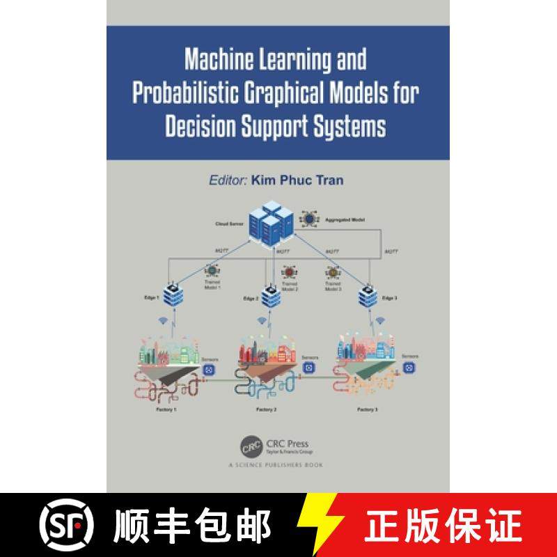 【3-4周达】Machine Learning and Probabilistic Graphical Models for Decision Support Systems [9781032039503]