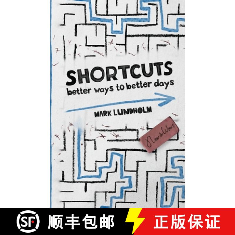 【2-3周达】Shortcuts: Better Ways to Better Days [9781734523843]