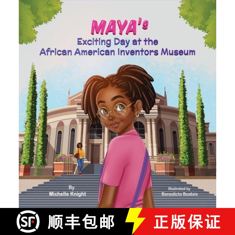 预订 Maya's Exciting Day at the African American Inventors Museum [9781956911305]