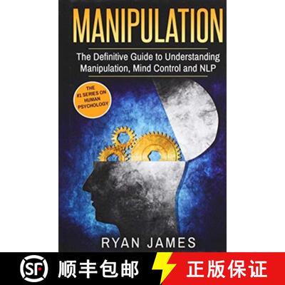 【2-3周达】Manipulation: The Definitive Guide to Understanding Manipulation, MindControl and NLP (Man... [9781087816753]