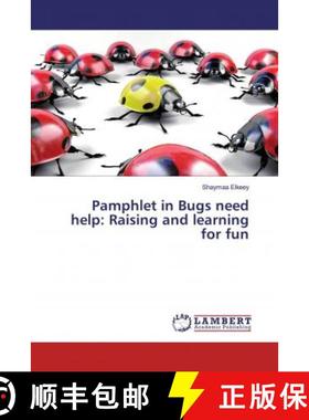 预订 Pamphlet in Bugs need help: Raising and learning for fun [9786200229281]