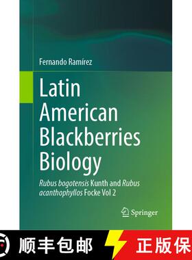【3-4周达】Latin American Blackberries Biology : Rubus bogotensis Kunth and Rubus acanthophyllos Fock... [9783031589263]