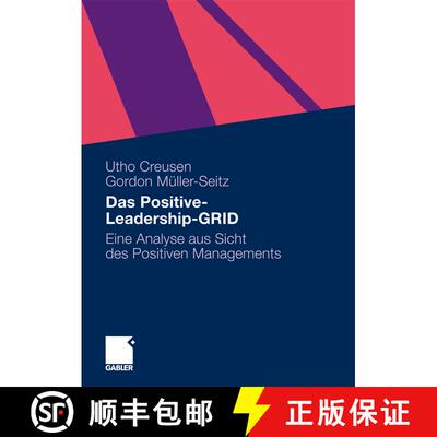 【3-4周达】Das Positive-Leadership-GRID : Eine Analyse aus Sicht des Positiven Managements [9783834919489]