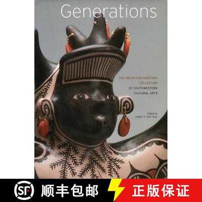【3-4周达】精装 Generations – The Helen Cox Kersting Collection of Southwestern Cultural Arts [9780979849510]