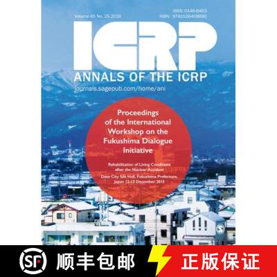 【3-4周达】ICRP 2015 Fukushima Proceedings: Proceedings of the 2015 International Workshop on the Fuk... [9781526409690]