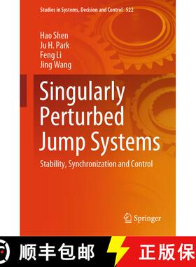 【3-4周达】Singularly Perturbed Jump Systems: Stability, Synchronization and Control [9789819701971]