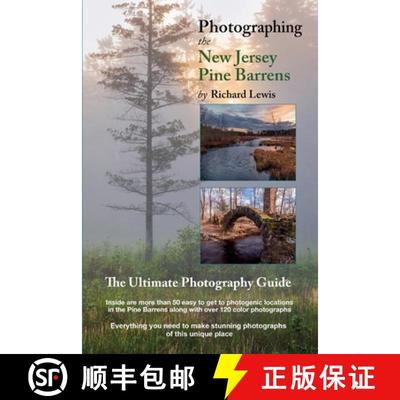 【3-4周达】Photographing the New Jersey Pine Barrens: The Ultimate Photography Guide [9781649909985]