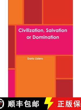 【3-4周达】Civilization, Salvation or Domination [9781105765735]