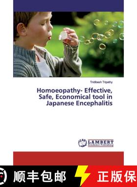 预订 Homoeopathy- Effective, Safe, Economical tool in Japanese Encephalitis [9786138143345]