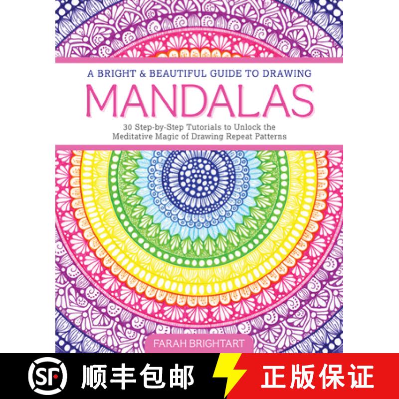 【3-4周达】A Bright & Beautiful Guide to Drawing Mandalas: 30 Step-By-Step Tutorials to Unlock the Me... [9780764369469]