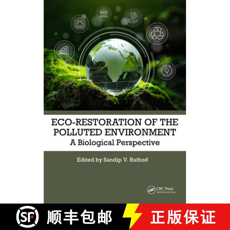 【3-4周达】Eco-Restoration of Polluted Environment: A Biological Perspective [9781032729978]