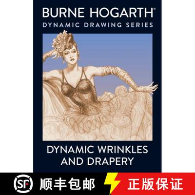 【3-4周达】Dynamic Wrinkles and Drapery: Solutions for Drawing the Clothed Figure (First Edition) [9780823015870]