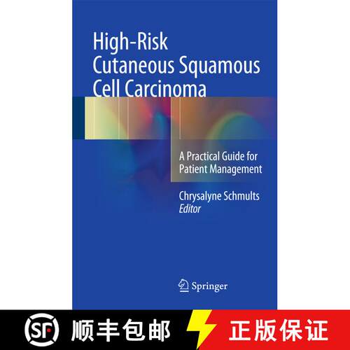 【3-4周达】精装 High-Risk Cutaneous Squamous Cell Carcinoma: A Practical Guide for Patient Management [9783662470800]