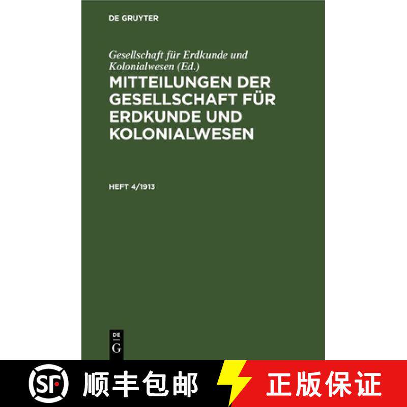 预订 Mitteilungen Der Gesellschaft Für Erdkunde Und Kolonialwesen. Heft 4/1913 [9783112672730]