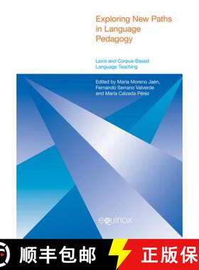 【3-4周达】Exploring New Paths in Language Pedagogy: Lexis and Corpus-Based Language Teaching [9781845536954]