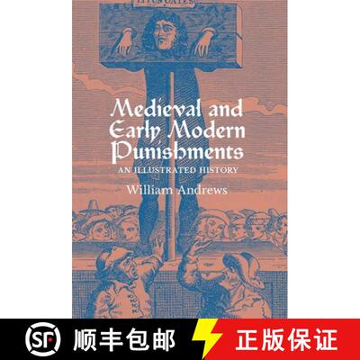 【3-4周达】Medieval and Early Modern Punishments: An Illustrated History [9798886770292]