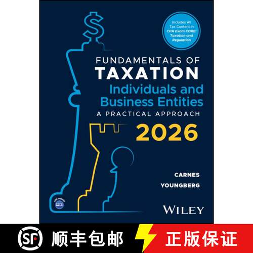 【3-4周达】Fundamentals of Taxation Individuals and Business Entities: A Practical Approach, 2026 Edi... [9781394358090]