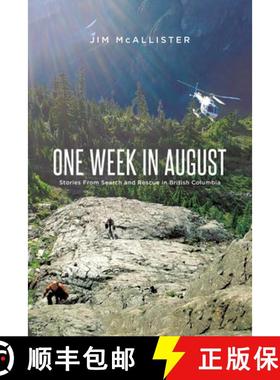 【3-4周达】One Week In August: Stories From Search and Rescue in British Columbia [9780228892878]