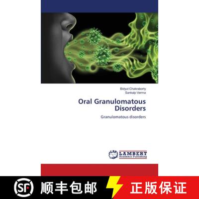 【3-4周达】Oral Granulomatous Disorders: Granulomatous disorders (Aufl.) (Aufl.) (Aufl.) [9786206149019]