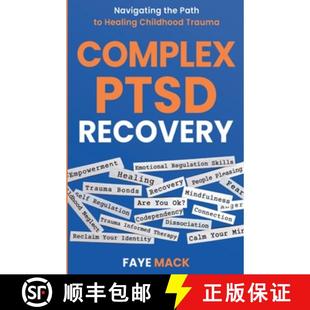 【3-4周达】Complex PTSD Recovery: Navigating the Path to Healing Childhood Trauma [9798230230656]