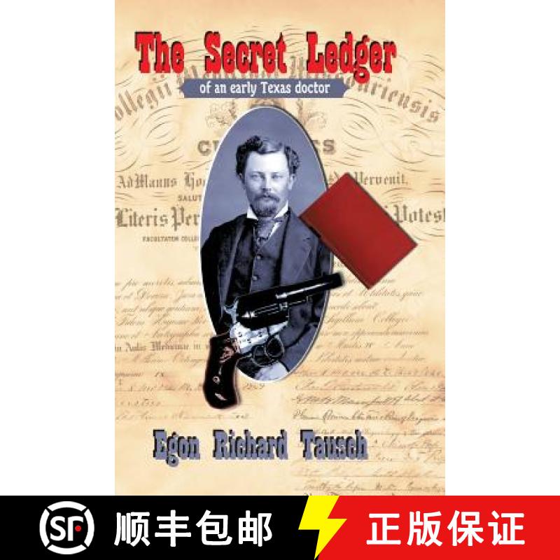 【2-3周达】The Secret Ledger of an Early Texas Doctor [9781571684615]