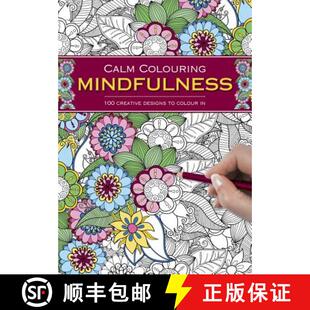 【3-4周达】Calm Colouring: Mindfulness: 100 Creative Designs to Colour in [9781780194837]
