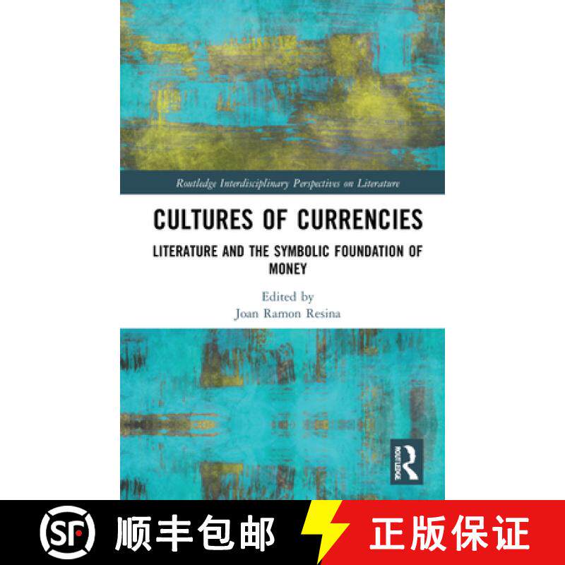 【3-4周达】Cultures of Currencies: Literature and the Symbolic Foundation of Money [9781032208824]