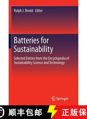 【3-4周达】Batteries for Sustainability : Selected Entries from the Encyclopedia of Sustainability Sc... [9781489989772]