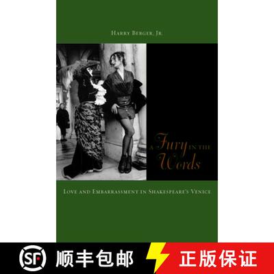 【3-4周达】A Fury in the Words: Love and Embarrassment in Shakespeare's Venice [9780823241941]