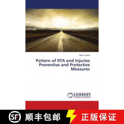 预订 Pattern of RTA and Injuries Preventive and Protective Measures [9786138386025]